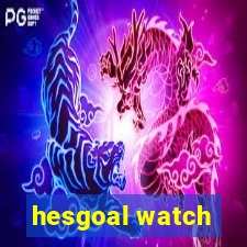 hesgoal watch